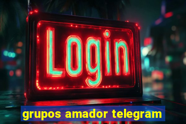 grupos amador telegram